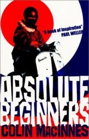 book cover of Absolute Beginners by Colin MacInnes