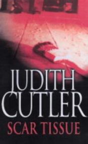 book cover of Scar Tissue by Judith Cutler