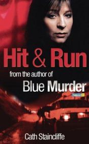 book cover of Hit and Run by Cath Staincliffe