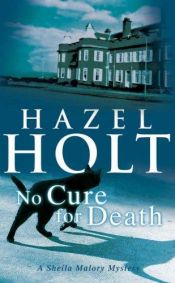book cover of Mrs. Malory and no cure for death : a Sheila Malory mystery by Hazel Holt