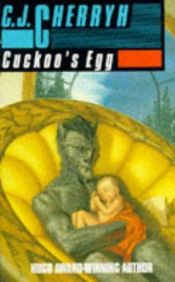 book cover of Cuckoo's Egg by Carolyn J. (Carolyn Janice) Cherryh