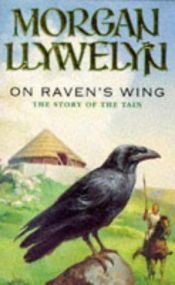 book cover of On Raven's Wing by Morgan Llywelyn