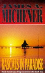 book cover of Rascals in Paradise by James Michener