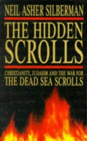 book cover of The Hidden Scrolls by Neil Asher Silberman