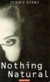 book cover of Nothing Natural by Jenny Diski