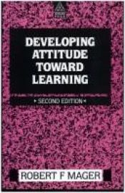 book cover of Developing attitude toward learning by Robert F. Mager