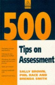 book cover of 500 Tips on Assessment (500 Tips) by Phil Race