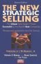 The new strategic selling : the unique sales system proven successful by the world's best companies