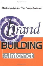book cover of Brand Building on the Internet by Martin Lindstrom