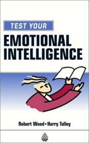 book cover of Test uw emotionele intelligentie by Robert Wood