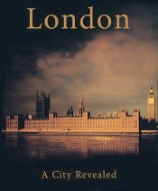 book cover of London: A City Revealed by Automobile Association