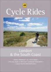 book cover of Cycle Rides: London & the South Coast (25 Cycle Rides series) by Automobile Association