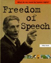 book cover of Freedom of Speech (What Do We Mean by) by Philip Steele