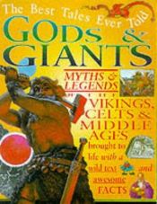 book cover of Gods and Giants (Best Tales Ever Told) by Stewart Ross