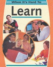 book cover of When It's Hard to Learn (When It's Hard to) by Judith Condon