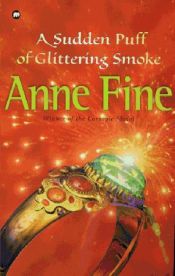 book cover of Sudden Puff of Glittering Smoke by Anne Fine
