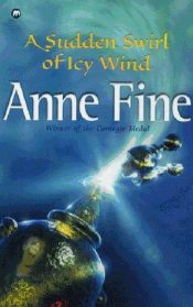 book cover of A Sudden Swirl of Icy Wind by Anne Fine