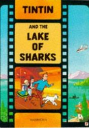 book cover of Tintin and the Lake of Sharks by Herge