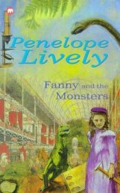 book cover of Fanny and the Monsters by Penelope Lively