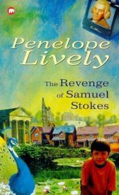 book cover of The Revenge of Samuel Stokes by Penelope Lively