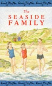 book cover of The Seaside Family by Enid Blyton