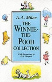 book cover of THE WORLD OF WINNIE THE POOH: ALL THE ORIGINAL CLASSIC STORIES ABOUT WINNIE THE POOH AND HIS FRIENDS by A.A. Milne