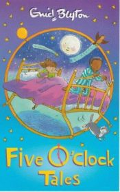 book cover of Five O'clock Tales by Инид Блайтън