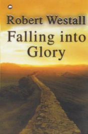 book cover of Falling into Glory by Robert Westall