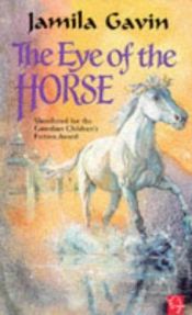 book cover of The Eye of the Horse by Jamila Gavin