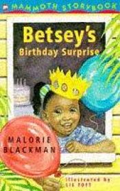 book cover of Betsey's Birthday Surprise (Mammoth storybooks) by Malorie Blackman
