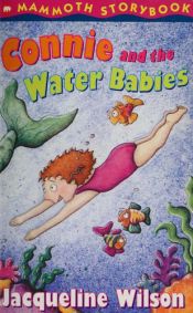 book cover of Connie and the Water Babies (Mammoth storybook) by Jacqueline Wilson