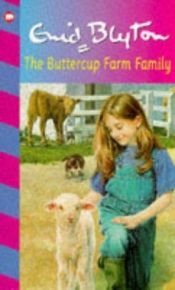 book cover of The Buttercup Farm Family (The Family Series) by Enid Blyton