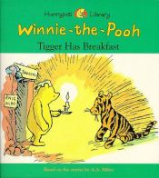 book cover of Tigger Has Breakfast (A Slide and Peek Book) by A.A. Milne