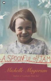 book cover of A Spoonful of Jam by Michelle Magorian