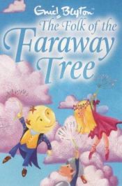 book cover of The Folk of the Faraway Tree by 에니드 블라이턴