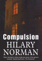 book cover of Compulsion by Hilary Norman