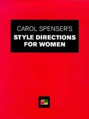 book cover of Carol Spenser's Style Counsel for Women: How to Size Up Your Style Potential by Carol Spenser