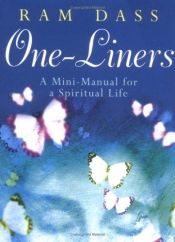 book cover of One-Liners: A Mini-Manual for a Spiritual Life by Richard Alpert