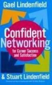 book cover of Confident Networking for Career Success and Satisfaction by Gael Lindenfield