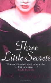 book cover of Three Little Secrets by Liz Carlyle