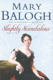 book cover of Slightly Scandalous by Mary Balogh