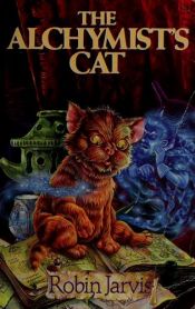 book cover of The Alchymist's Cat by Robin Jarvis