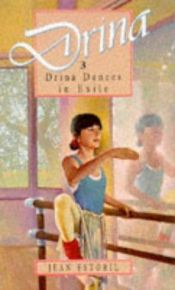book cover of Drina Dances in Exile (Drina Books) by Jean Estoril
