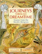 book cover of Journeys Through Dreamtime (Gift Books) by Anita Ganeri