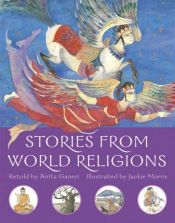 book cover of Stories from World Religions by Anita Ganeri