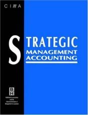 book cover of Strategic management accounting by Keith Ward