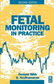 book cover of Fetal monitoring in practice by Donald Gibb