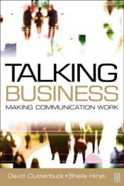 book cover of Talking Business: Making Communication Work by David Clutterbuck