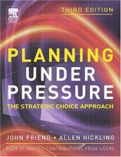 book cover of Planning Under Pressure by John Friend