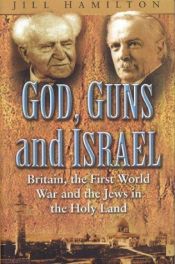 book cover of God, Guns and Israel by Jill Hamilton